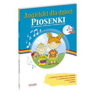 Angielski dla dzieci. Piosenki do słuchania, śpiewania i wspólnej nauki (książka + audio CD) Angielski dla dzieci. Piosenki do słuchania, śpiewania i wspólnej nauki (książka + audio CD)