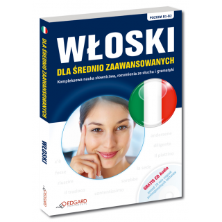 Włoski dla średnio zaawansowanych (Książka + Audio CD) Włoski dla średnio zaawansowanych (Książka + Audio CD)