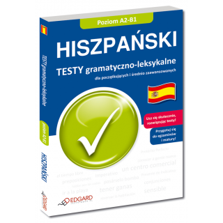 Hiszpański Testy gramatyczno-leksykalne dla początkujących i średnio zaawansowanych (Książka) Hiszpański Testy gramatyczno-leksykalne dla początkujących i średnio zaawansowanych (Książka)